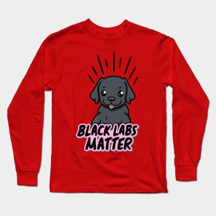 Black Labs Matter Long Sleeve T-Shirt